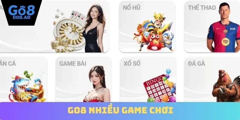 Go8 nhiều game chơi