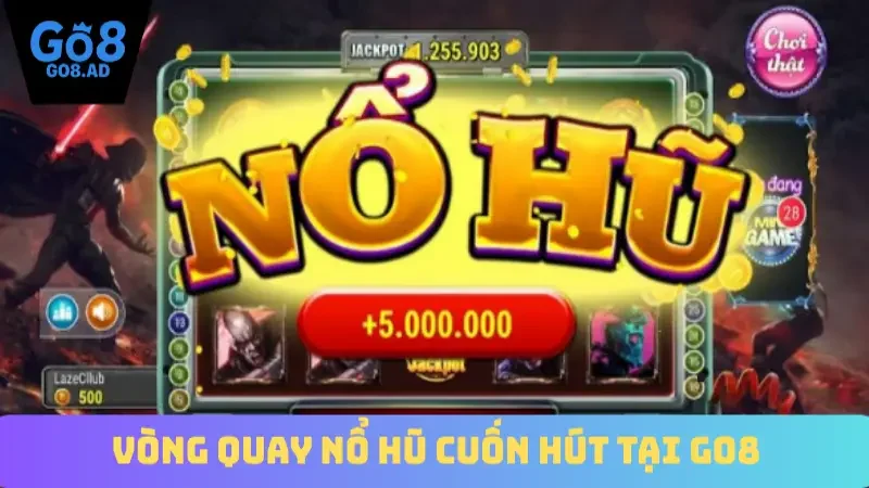 Vòng quay Nổ hũ